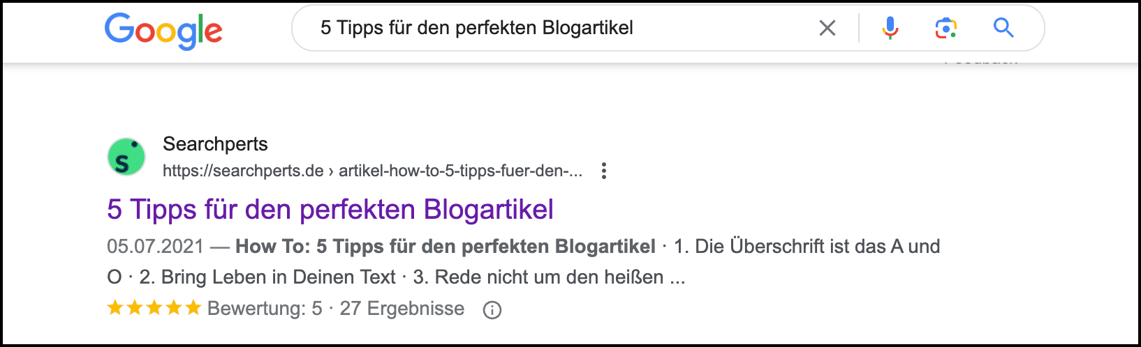 Google-Suchergebnis für den Artikel '5 Tipps für den perfekten Blogartikel' von Searchperts mit Sternenbewertung und Datum.