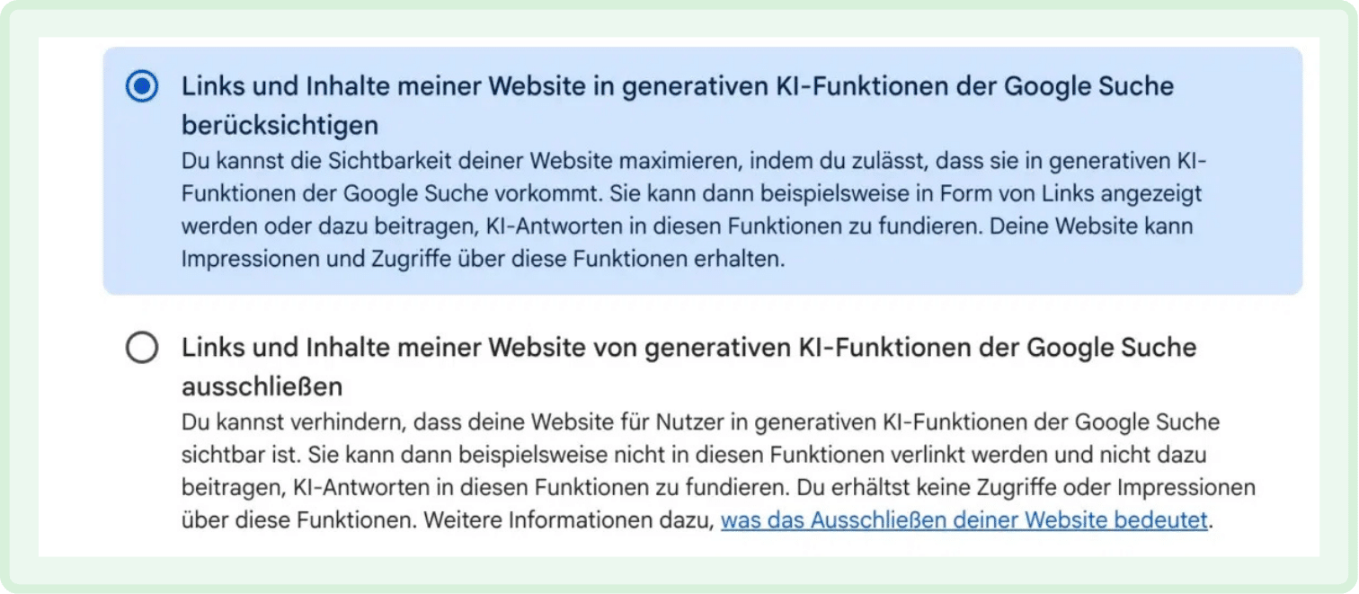 Einstellung in der Search Console, um die Website in generativen KI-Funktionen der Google Suche zu berücksichtigen oder auszuschließen